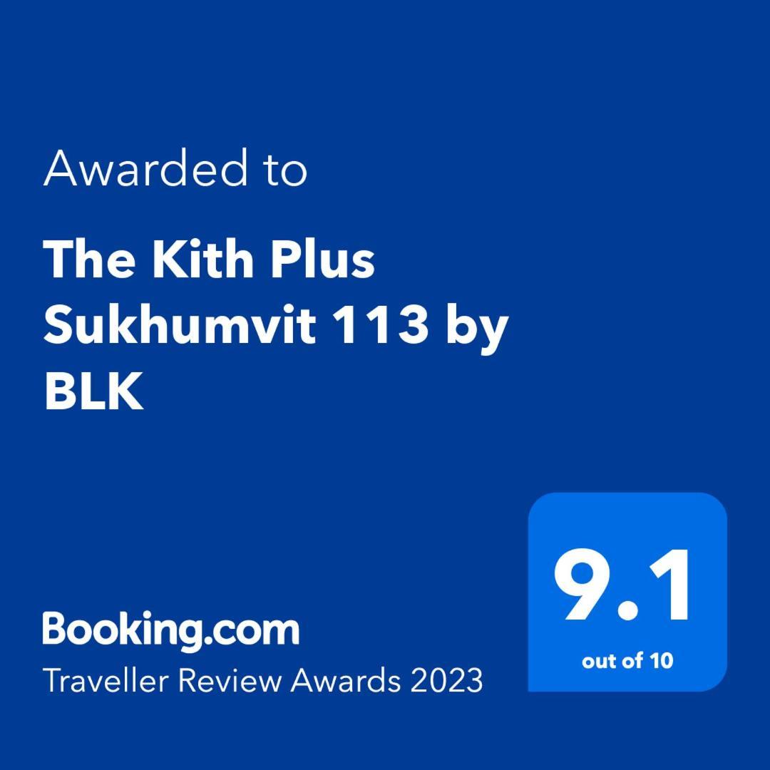 The Kith Plus Sukhumvit 113 By Blk Bangkok Zewnętrze zdjęcie